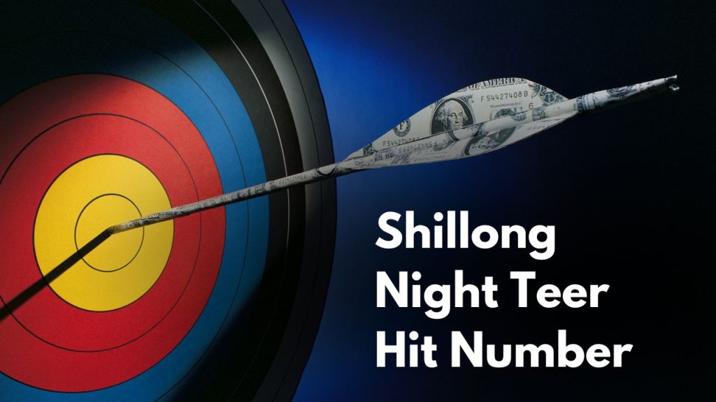 Shillong Night Teer Hit Number