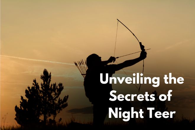 Secrets of Night Teer